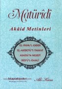 Maturudi Akaid Metinleri, Fıkhul Ekber, Akidetüt Tahavi, Nesefi, Bedül Emali, Arapça Metni Ve Türkçe Tercümesi Kırık Manalı, ALİ KARA 4 Kitap Tek Cilt