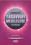 Asrımızdaki Tasavvufi Meselelere Fetvalar, M. İhsan Cihan Çelik