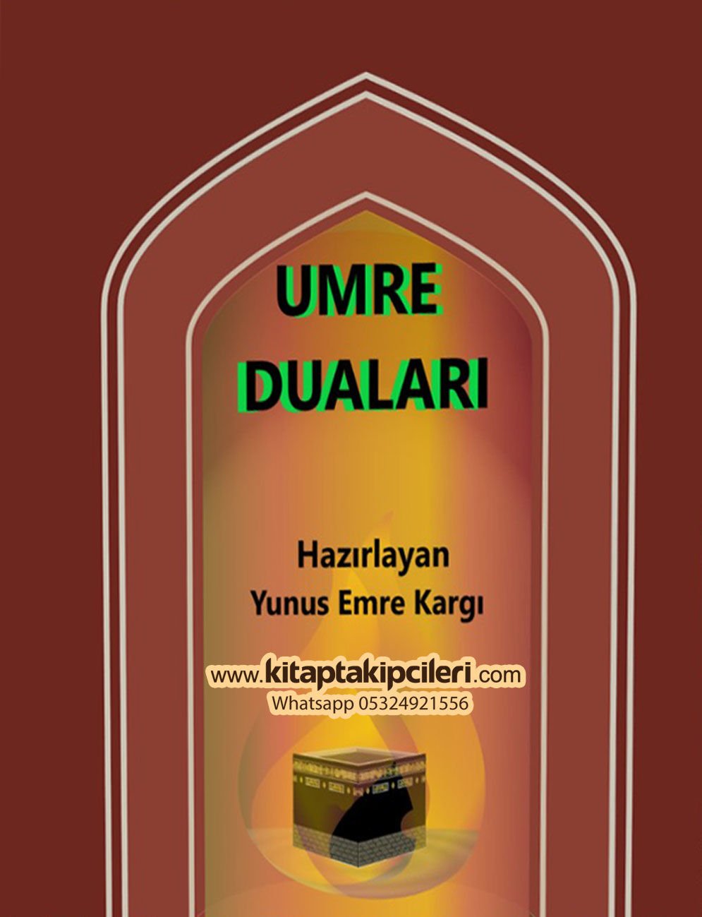 Umre Duaları Yunus Emre Kargı CEP BOY 10x14 cm Ebat 82 Sayfa