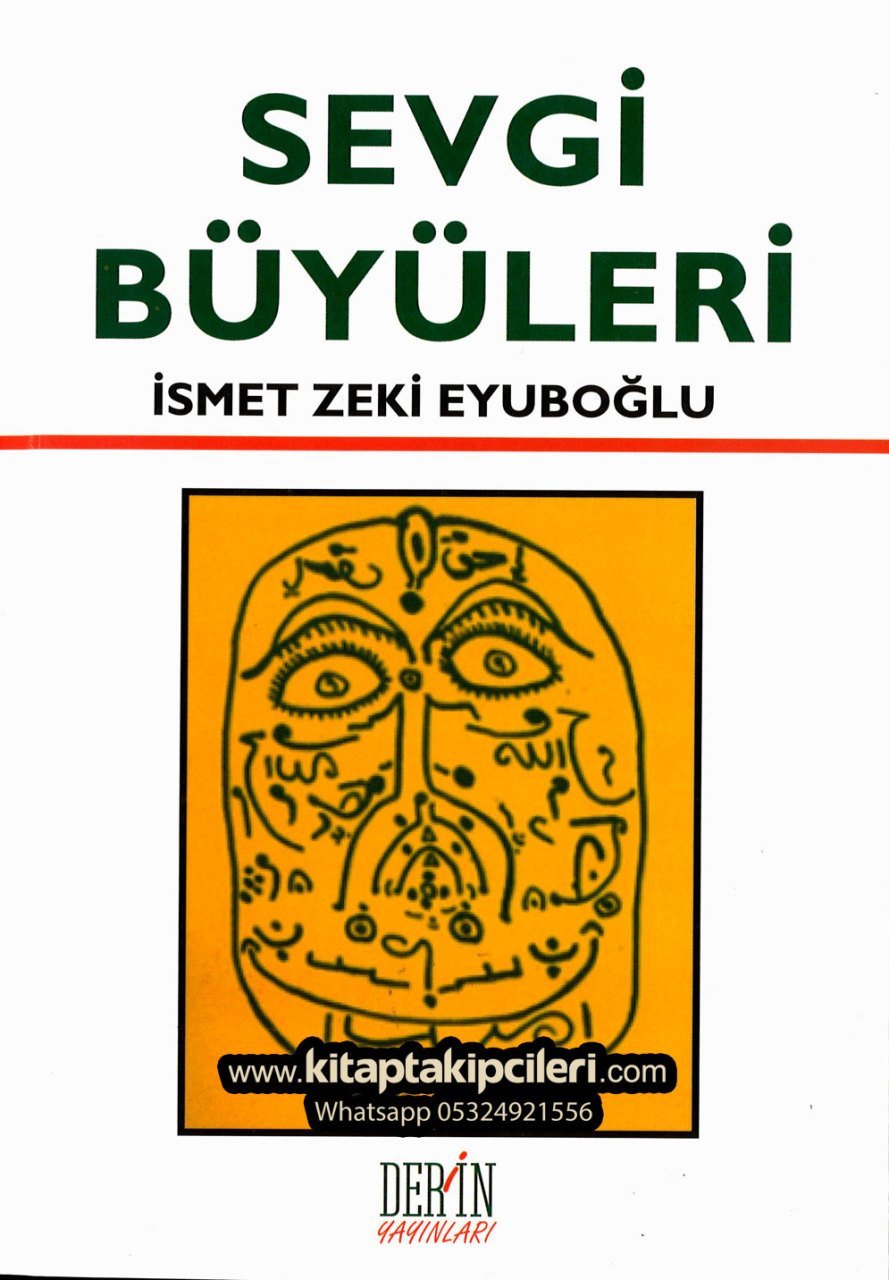 Sevgi Büyüleri, İsmet Zeki Eyuboğlu, 488 Sayfa