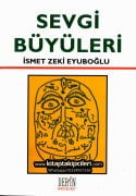 Sevgi Büyüleri, İsmet Zeki Eyuboğlu, 488 Sayfa