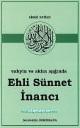 Ehli Sünnet İnancı, Vahyin Ve Aklın Işığında Akaid Notları, Şerafeddin Demirkaya