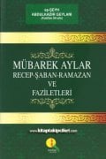 Mübarek Aylar, Recep Şaban Ramazan Ayı Ve Faziletleri, Şeyh Abdülkadir Geylani