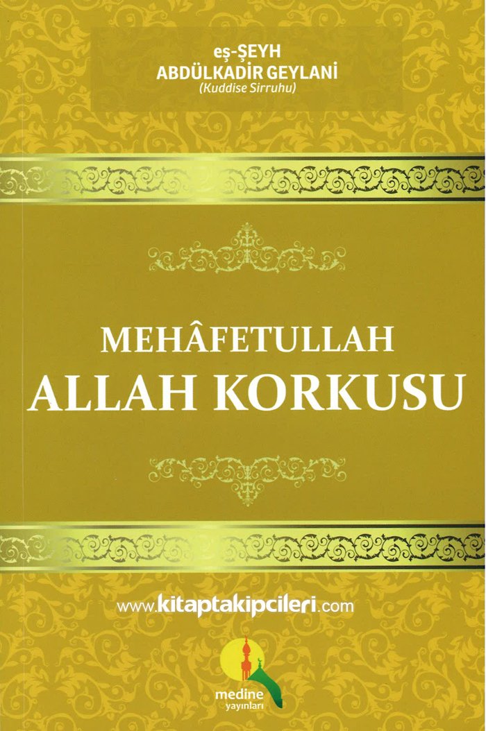 Allah Korkusu, Mehafetullah, Şeyh Abdulkadir Geylani K.s