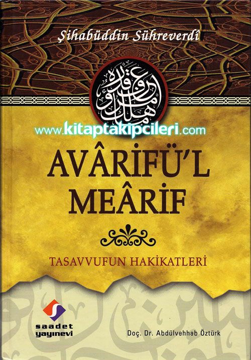 Avarifül Mearif Tasavvufun Hakikatleri Şihabüddin Sühreverdi, Büyük Boy Ciltli