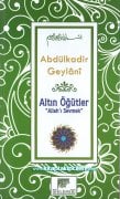 Allahı Sevmek, Altın Öğütler, Abdulkadir Geylani, Ciltli