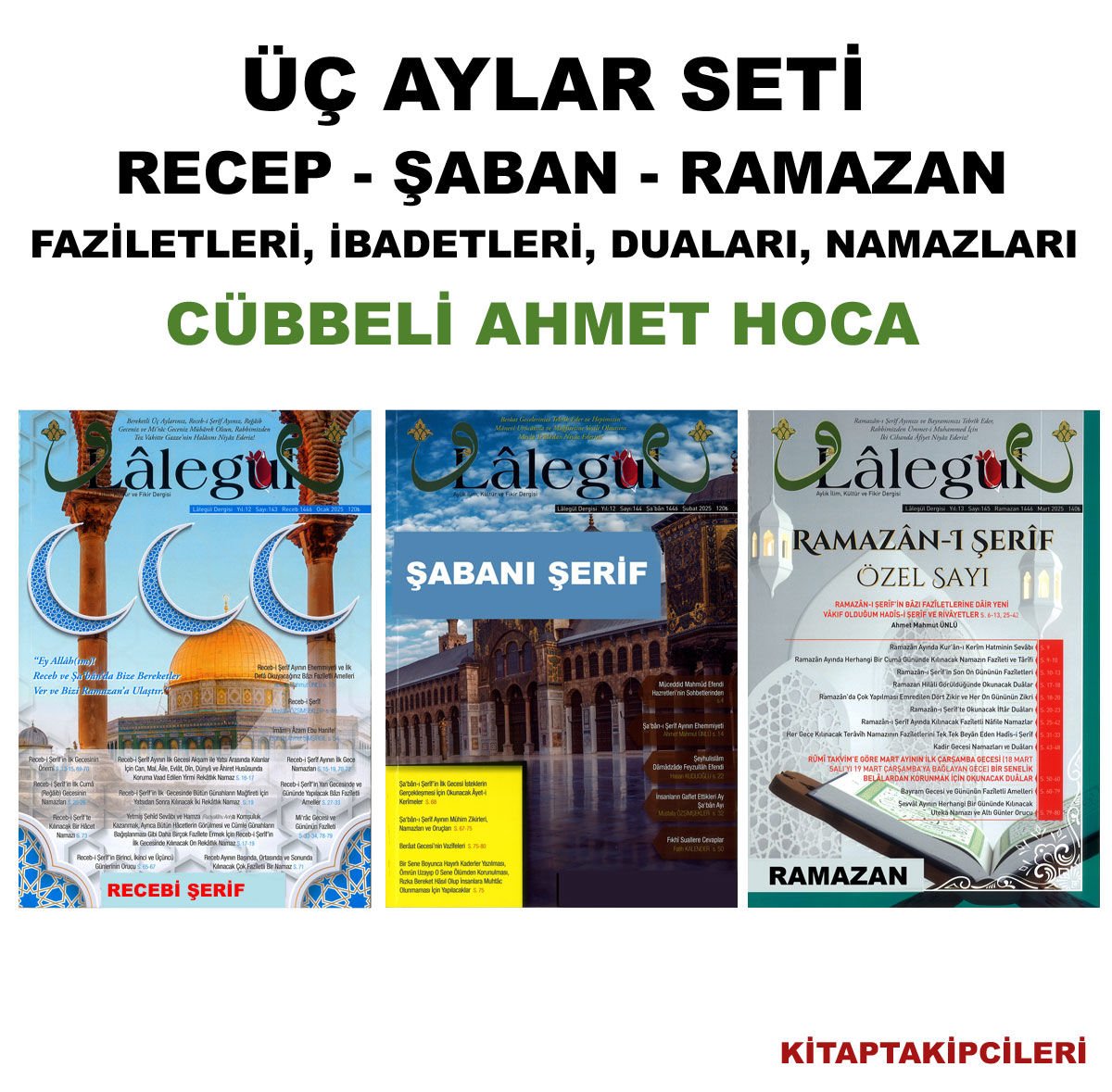 Cübbeli Ahmet Hoca Üç Aylar Seti, Recebi Şerif, Şabanı Şerif, Ramazanı Şerif İbadetleri Duaları Namazları Lalegül Dergisi 3 Aylar Sayısı