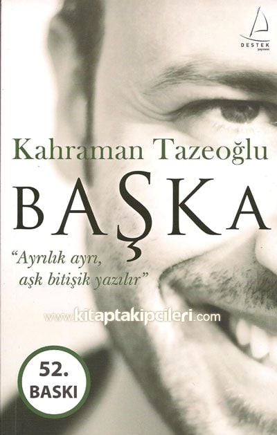 Başka Ayrılık Ayrı, Aşk Bitişik Yazılır, Kahraman Tazeoğlu