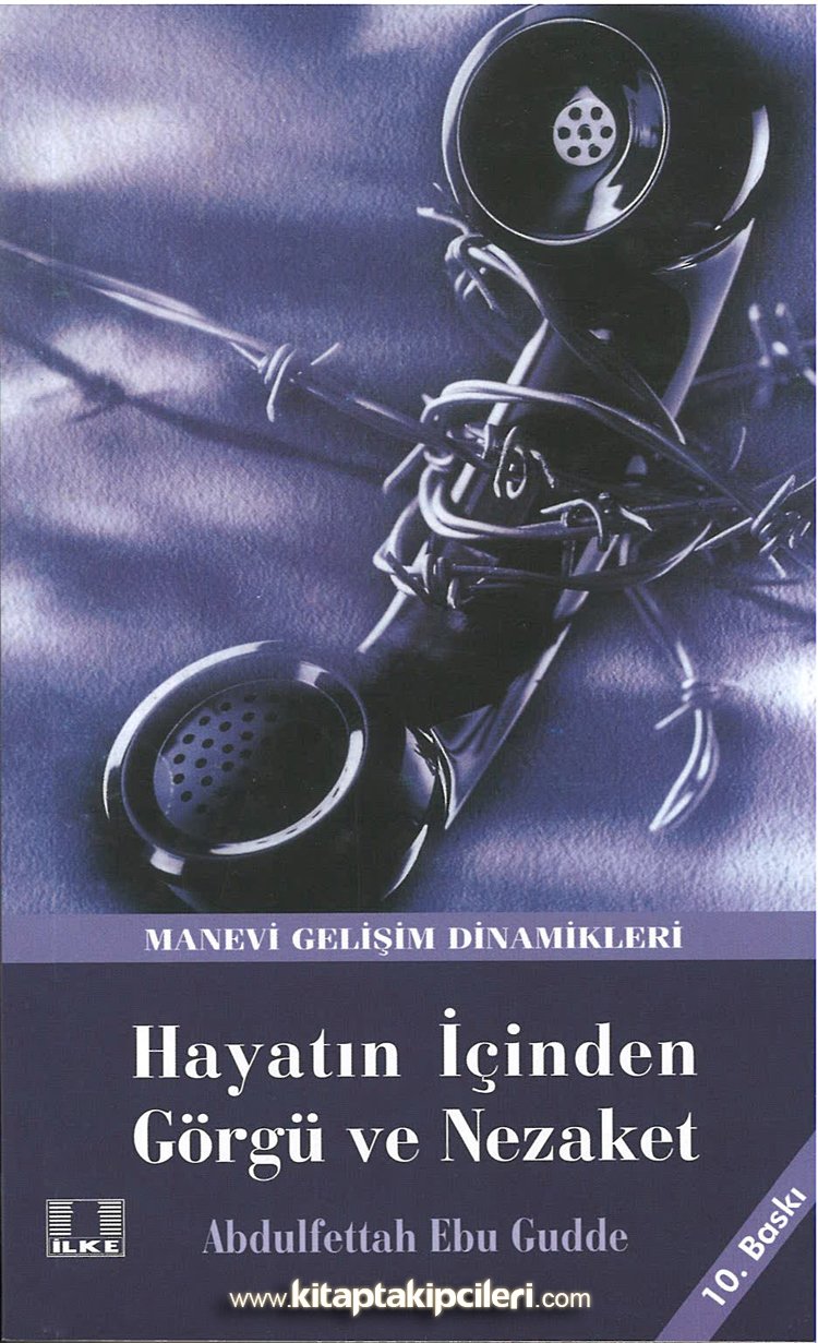 Hayatın İçinden Görü Ve Nezaket, Manevi Gelişim Dinamikleri, Abdülfettah Ebu Gudde