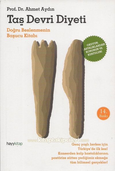 Taş Devri Diyeti Doğru Beslenmenin Başucu Kitabı, Prof. Dr. Ahmet Aydın