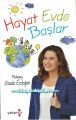 Hayat Evde Başlar, Çocuğu Nasıl Yetiştirmeliyiz? Pedagog Gözde Erdoğan