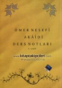 Sorularla Akaid Dersleri, Ömer Nesefi Akaidi Ders Notları. S. Uner