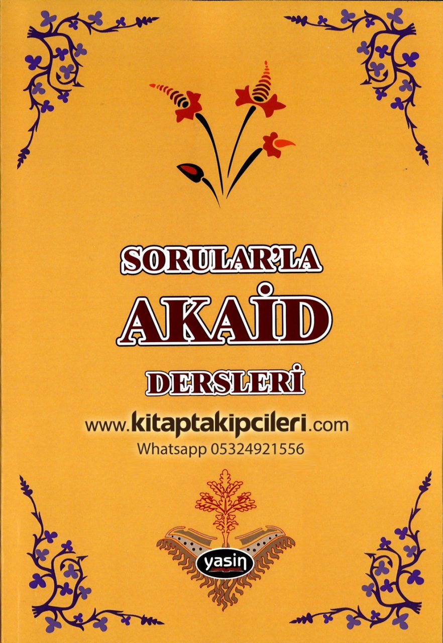 Sorularla Akaid Dersleri, Ömer Nesefi Akaidi Ders Notları. S. Uner