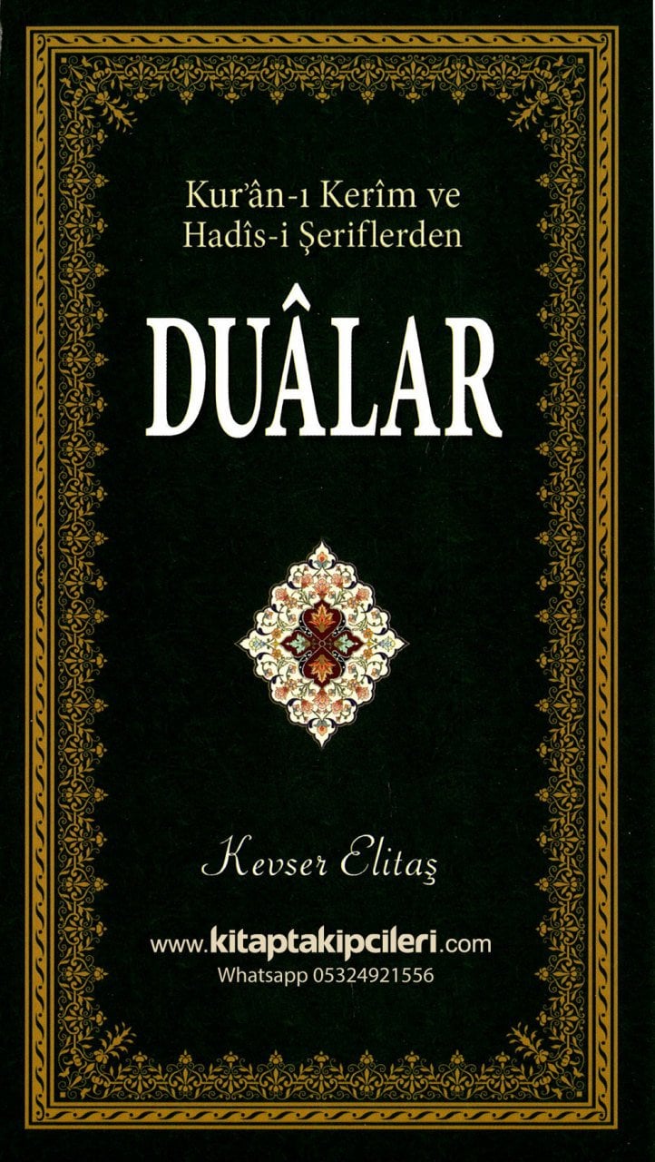 Kuranı Kerim Ve Hadisi Şeriflerden Dualar, Kevser Elitaş 104 Sayfa