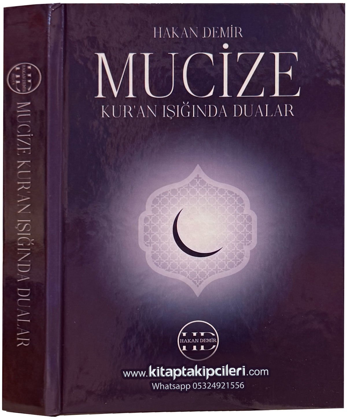 Mucize Kuran Işığında Dualar, Hakan Demir, Arapça, Türkçe Okunuşu Ve Anlamı, Maksad Ve Zamanlamaları Zikir Sayıları, Rızık Bereket, Nazar, Define, Büyü Bozmak, Yıldız Yükseltmek, Evlenmek İçin Dualar Zikirler, Surelerin Faziletleri, 347 Sayfa