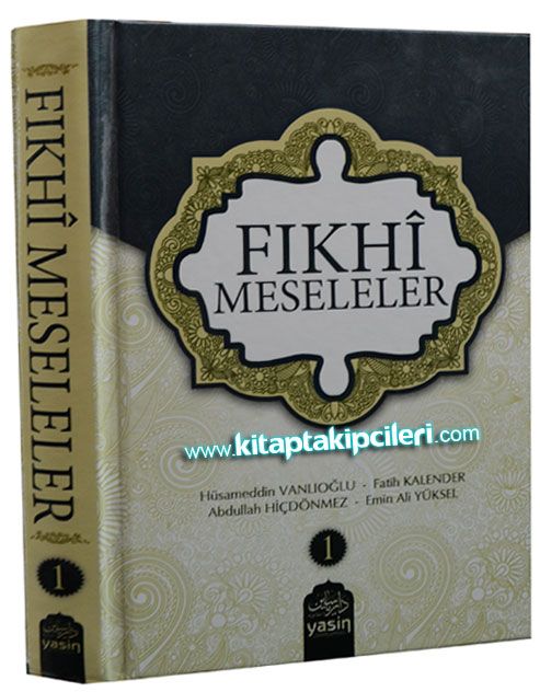 Fıkhi Meseleler, İslamda Evlilik ve Aile Fıkhı - Hüsameddin Vanlıoğlu, Fatih Kalender, 1. Cilt