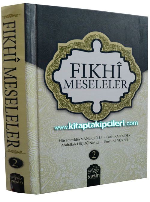 Fıkhi Meseleler, Zebaih, Kurban, Av, Yemin, Adak, Vasiyet, Feraiz - Hüsameddin Vanlıoğlu, Fatih Kalender, 2. Cilt