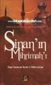 Sinanın Mihmirahı, Gaye Yavuzcan Enveri, Metin Arıkan