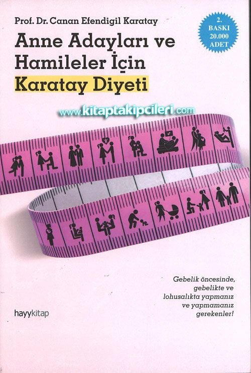 Anne Adayları ve Hamileler İçin Karatay Diyeti, Prof. Dr. Canan Efendigil Karatay