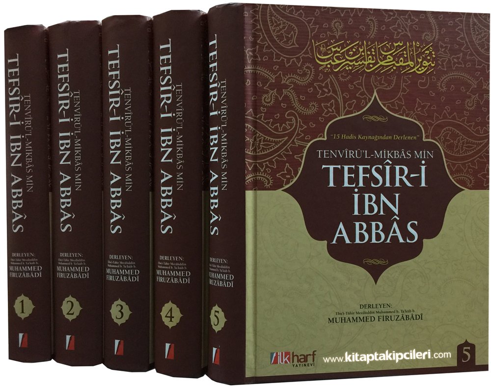 Tefsiri İbn Abbas, Tenvirül Mikbas Min, 15 Hadis Kaynağından, Kelime Manalı, Muhammed Firuzabadi, 5 Cilt Takım Karton Kapak 3872 Sayfa
