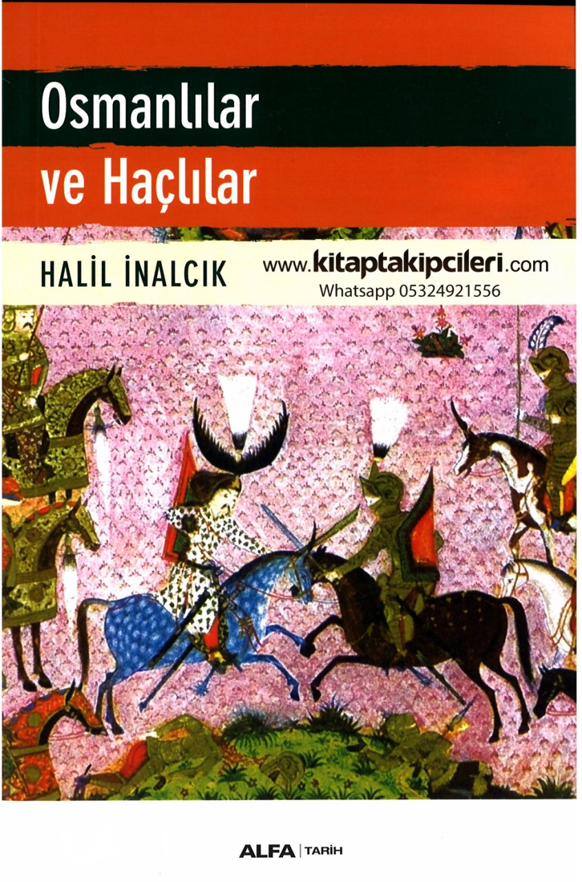 Osmanlılar ve Haçlılar, Halil İnalcık