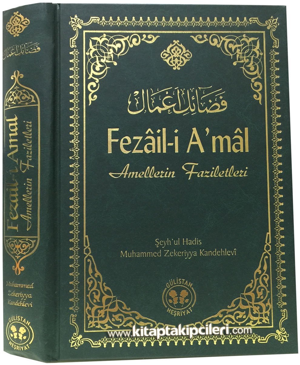 Fezaili Amal, Amellerin Faziletleri, Muhammed Zekeriya Kandehlevi, Büyük Boy Ciltli 672 Sayfa