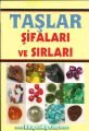 Taşlar Şifaları ve Sırları