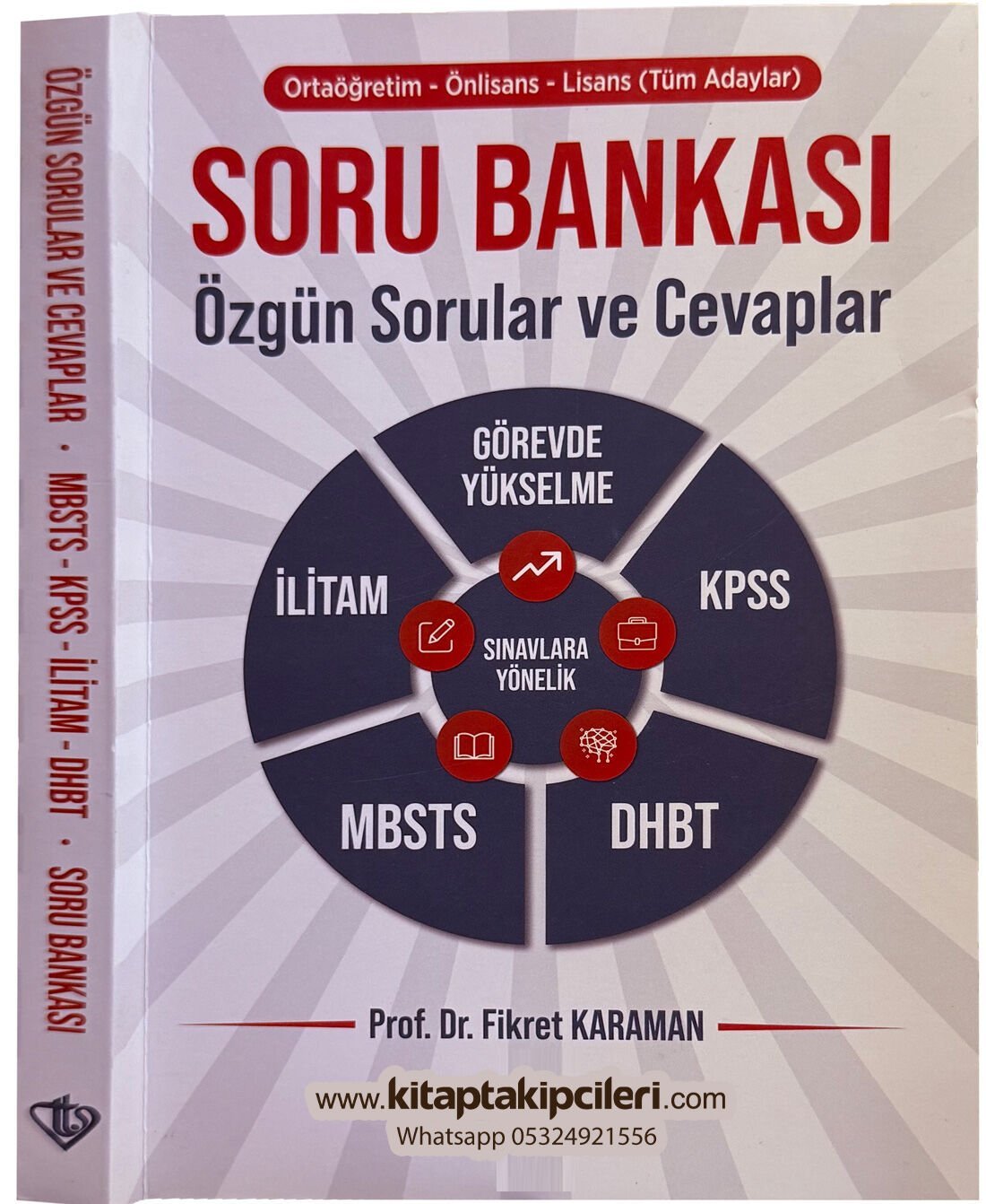 Diyanet Soru Bankası, Özgün Sorular Ve Cevaplar, Prof. Dr. Fikret Karaman, Mbsts, Dhbt Ortaöğretim, Önlisans, Lisans, Tüm Adaylar, Görevde Yükselme GYS Mevzuat,  İlitam, KPSS Sınavlarına Yönelik Toplam 1010 Soru 248 Sayfa