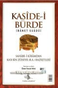Kasidei Bürde Şerhi ve Banet Suadü, 2 Kaside Fazileti, Havas ve Esrarı, Kelime Manalı, İmam Busayri, Kab Bin Züheyr, Ömer Faruk Hilmi