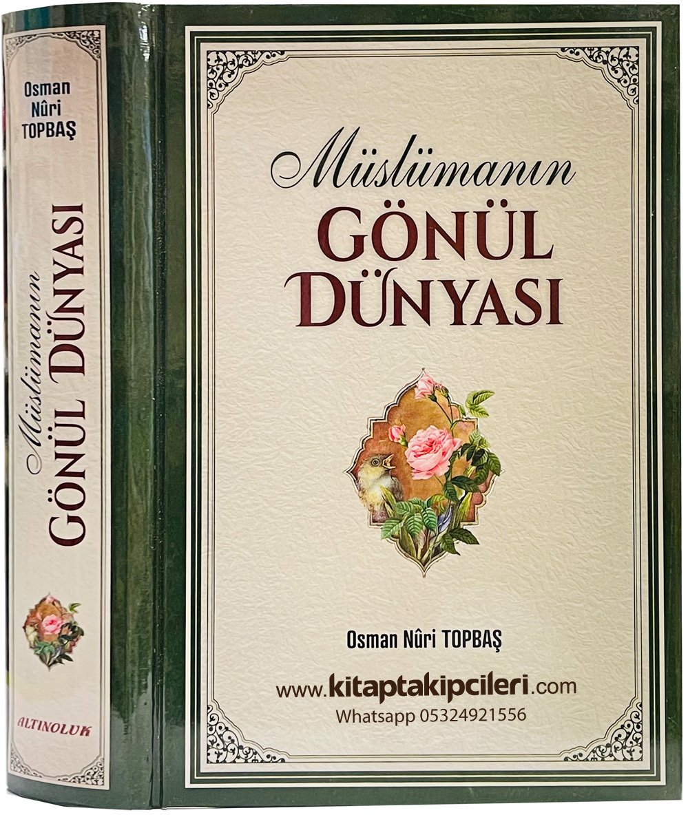 Müslümanın Gönül Dünyası, Osman Nuri Topbaş, Sert Kapak  680 Sayfa