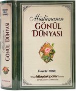 Müslümanın Gönül Dünyası, Osman Nuri Topbaş, Sert Kapak  680 Sayfa