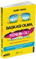 Başkası Olma Kendin Ol, Semih Varol