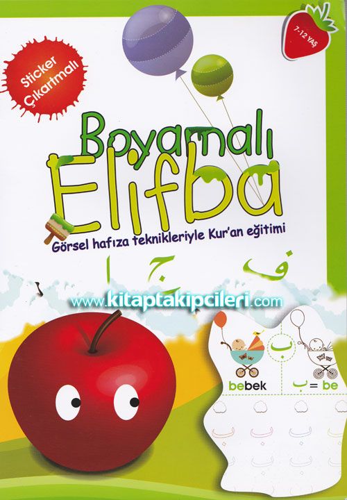 Boyamalı Elifba, Görsel Hafıza Teknikleriyle Kuran Eğitimi Renkli Sticker Çıkartmalı 7 / 12 Yaş