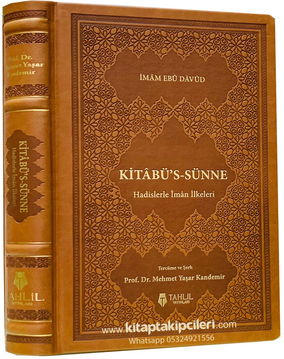 Kitabus Sünne, Hadislerle İman İlkeleri, İmam Ebu Davud, Tercüme Ve Şerh, Mehmet Yaşar Kandemir, Termo Deri Cilt
