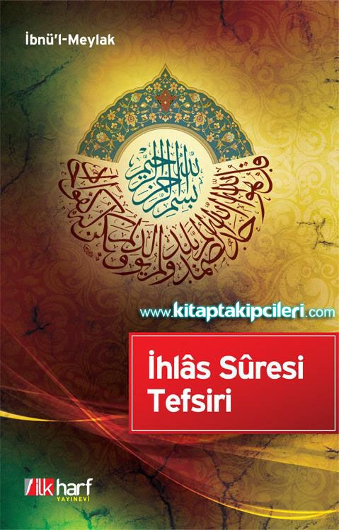 İhlas Suresi Tefsiri, İbnül Meylak