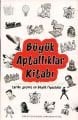 Büyük Aptallıklar Kitabı Tarihe Geçmiş En Büyük Fiyaskolar