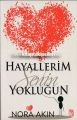 Hayallerim Senin Yokluğun, Nora Akın