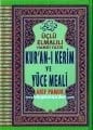 Bilgisayar Hatlı Kuran-ı Kerim ve Yüce Meali Türkçe Okunuşlu - Üçlü - Cami Boy
