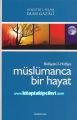 Bidayetül Hidaye, Müslümanca Bir Hayat - Hüccetül İslam İmam Gazali