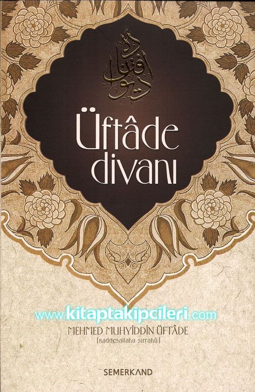 Üftade Divanı, Mehmed Muhyiddin Üftade