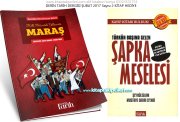 Derin Tarih Dergisi ŞUBAT 2017 Sayısı, Bilinmeyen Abdülhamid ve 2 Kitap Hediye, Şeyhul İslam Mustafa Sabri Efendi ŞAPKA MESELESİ Kitabı VE Milli Mücadele Yıllarında Maraş Kitapları HEDİYE