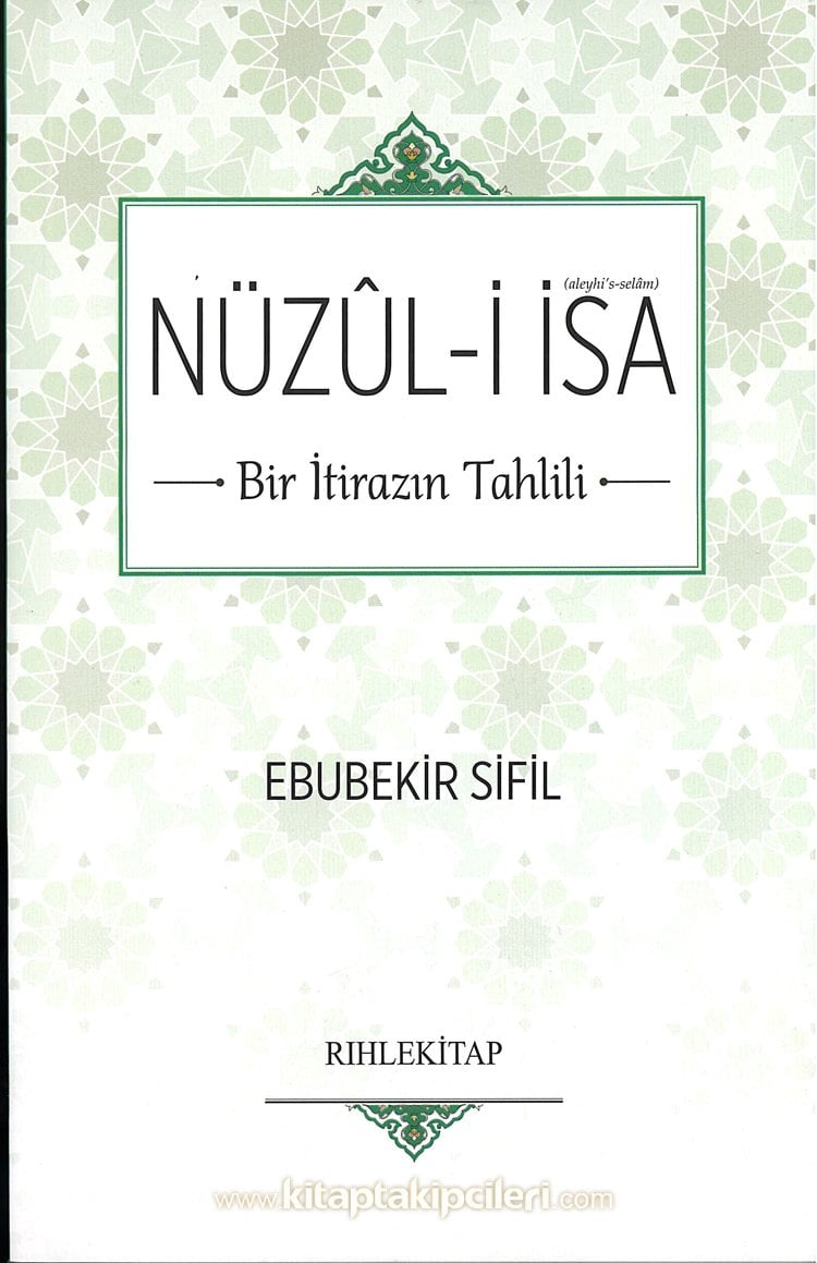 Nüzuli İsa Bir İtirazın Tahlili, Ebubekir Sifil
