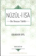 Nüzuli İsa Bir İtirazın Tahlili, Ebubekir Sifil