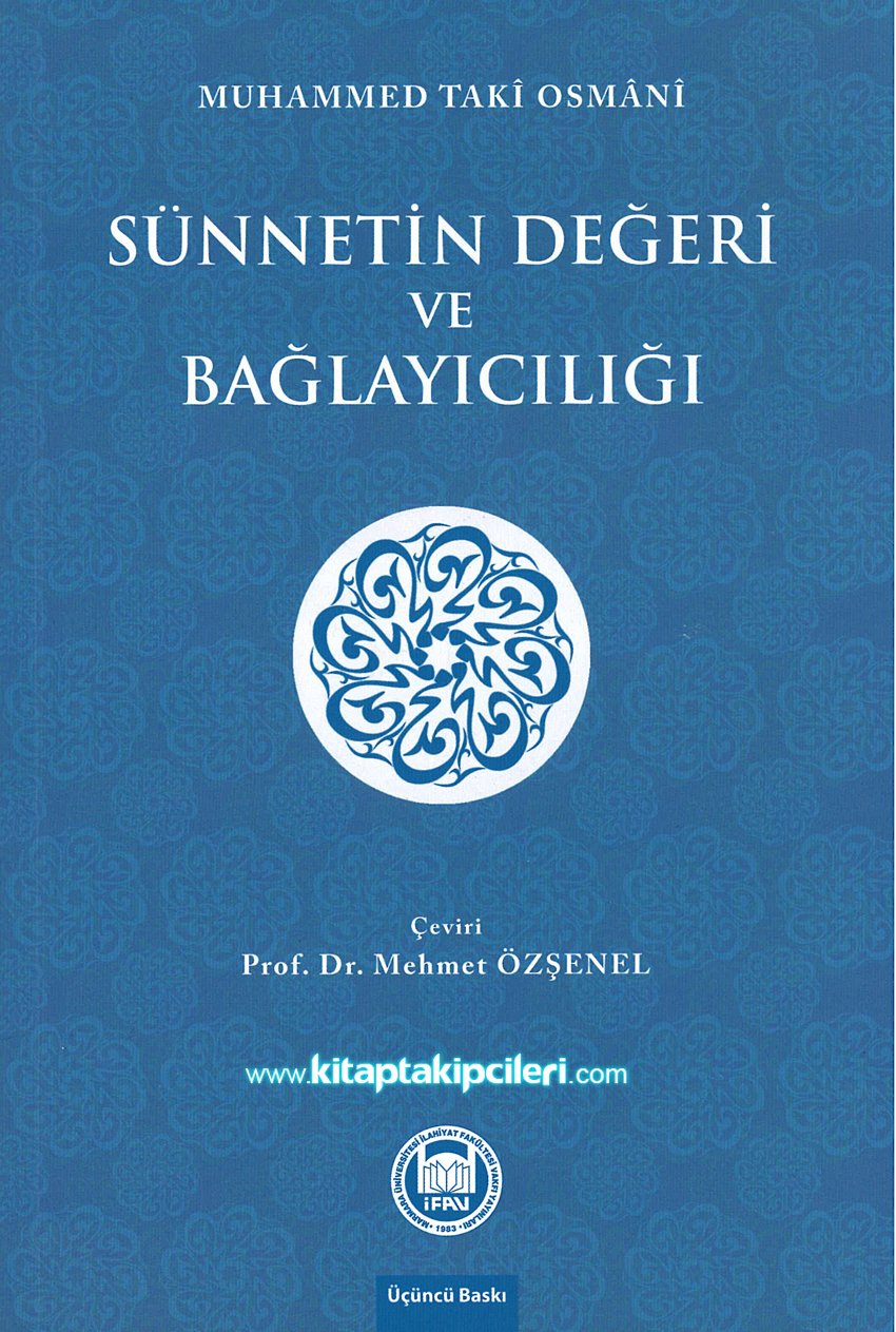 Sünnetin Değeri Ve Bağlayıcılığı, Muhammed Taki Osmani