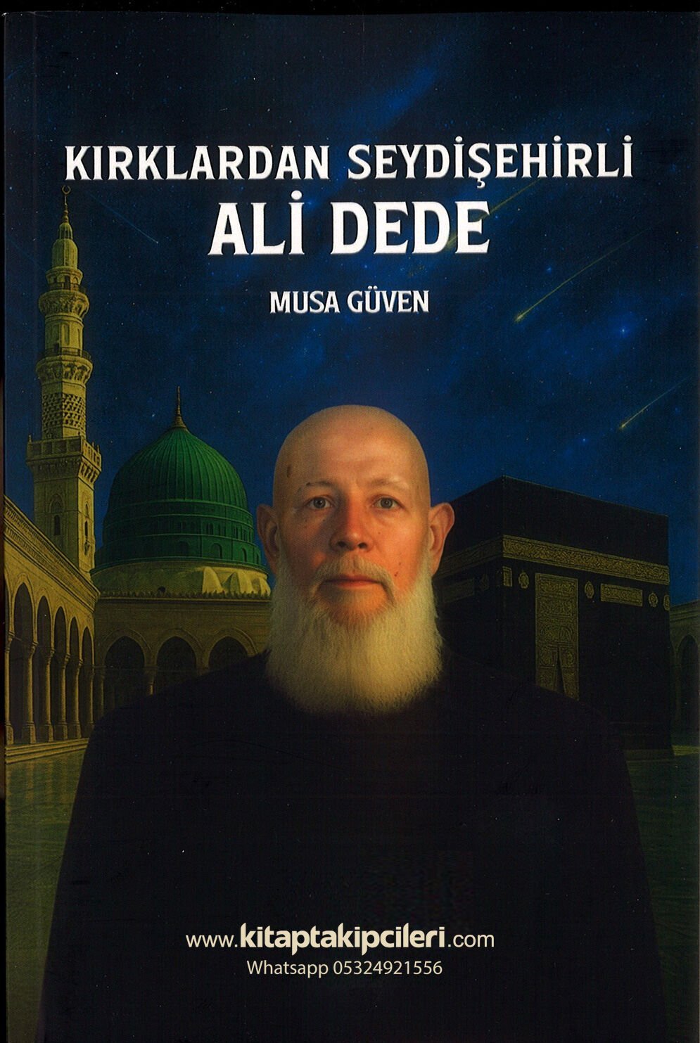 Kırklardan Seydişehirli Ali Dede, Musa Güven, Ricali Gayb Erenlerinden Bir Zat, 152 Sayfa