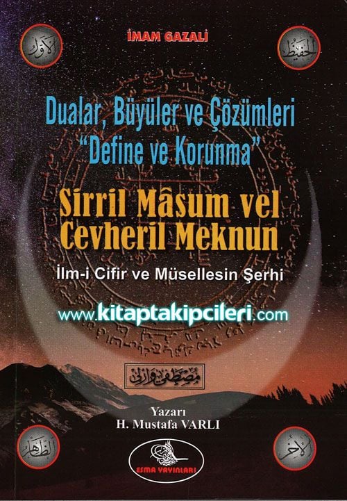 Sırril Masum vel Cevheril Meknun, İlmi Cifir ve Müsellesin Şerhi, Dualar Büyüler ve Çözümleri Define ve Koruma, İmamı Gazali