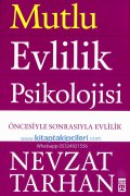 Mutlu Evlilik Psikolojisi, Öncesiyle Sonrasıyla Evlilik, Prof. Dr. Nevzat Tarhan