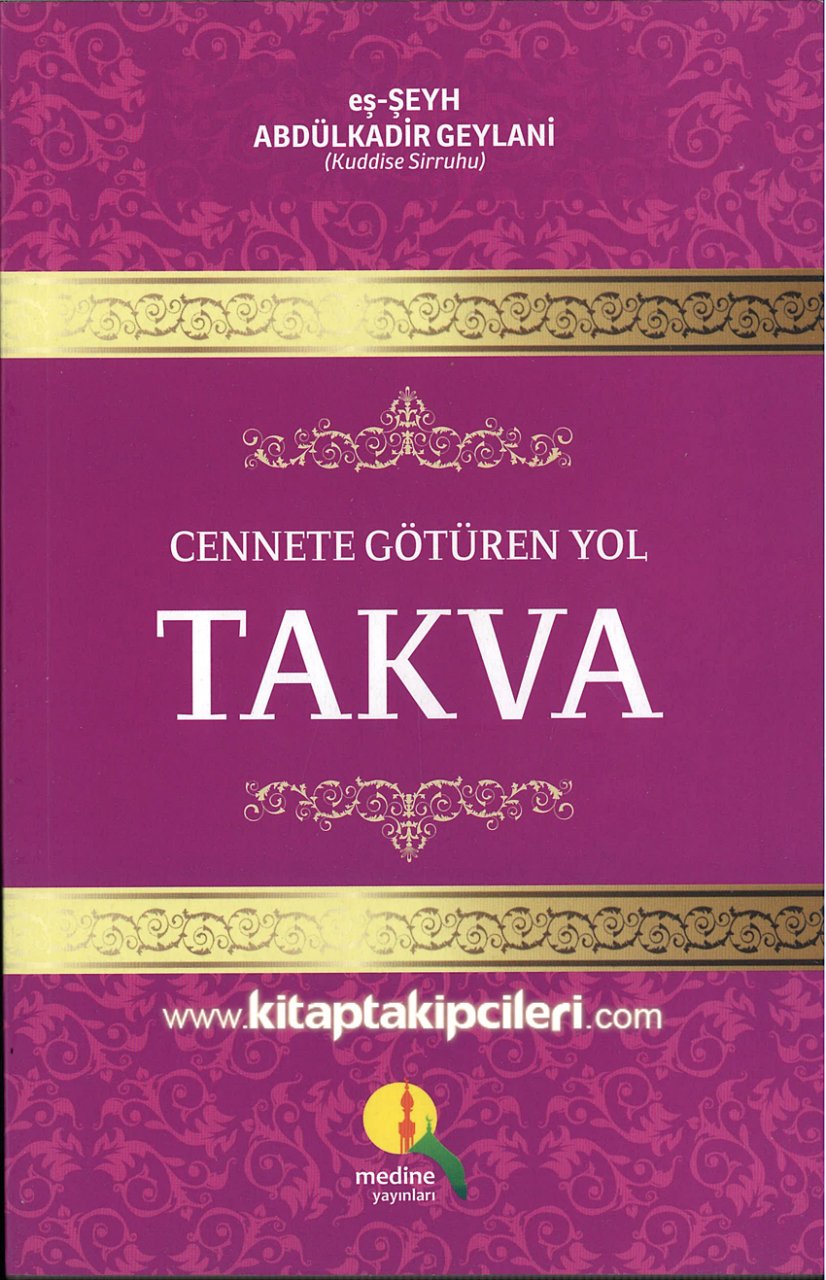 TAKVA Cennete Götüren Yol, Şeyh Abdulkadir Geylani K.s