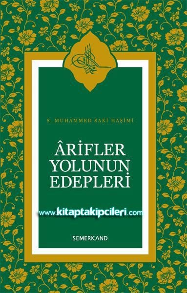 Arifler Yolunun Edepleri, S. Muhammed Saki Haşimi