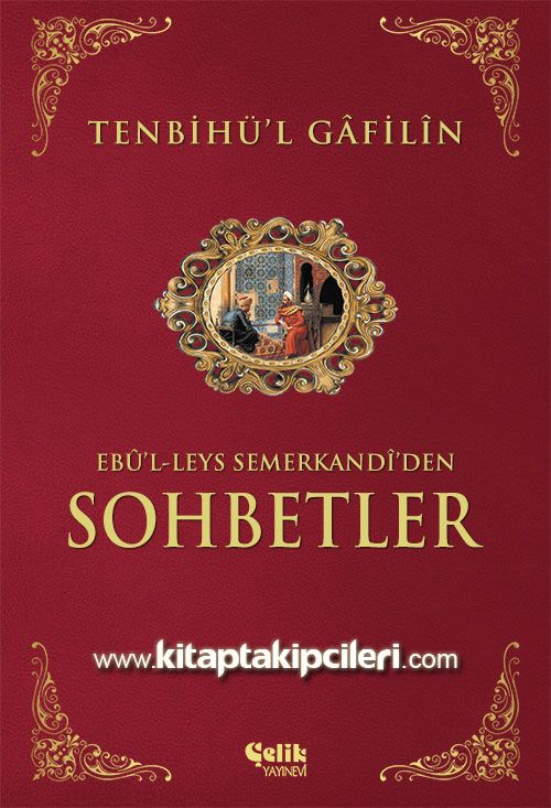 Tenbihül Gafilin Ebul Leys den Sohbetler, Büyük Boy, Ciltli